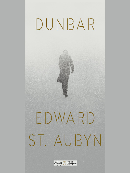 Title details for Dunbar by Edward St. Aubyn - Available